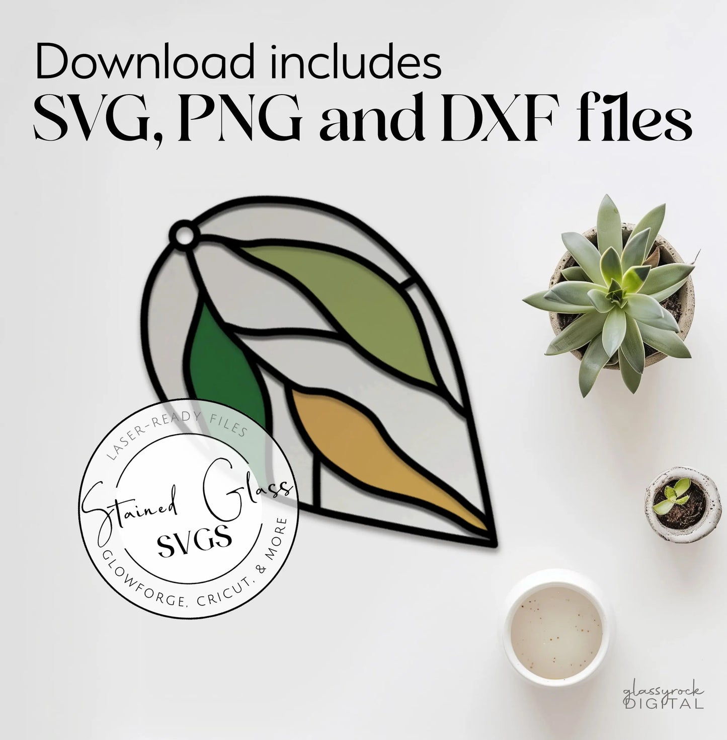 A minimalist image showcases the Stained Glass Hanging Leaves Teardrop SVGs in green, gold, and white for Glowforge projects. The download offers SVG, PNG, and DXF files. Two small plants and a coffee cup complement the scene on a white surface.