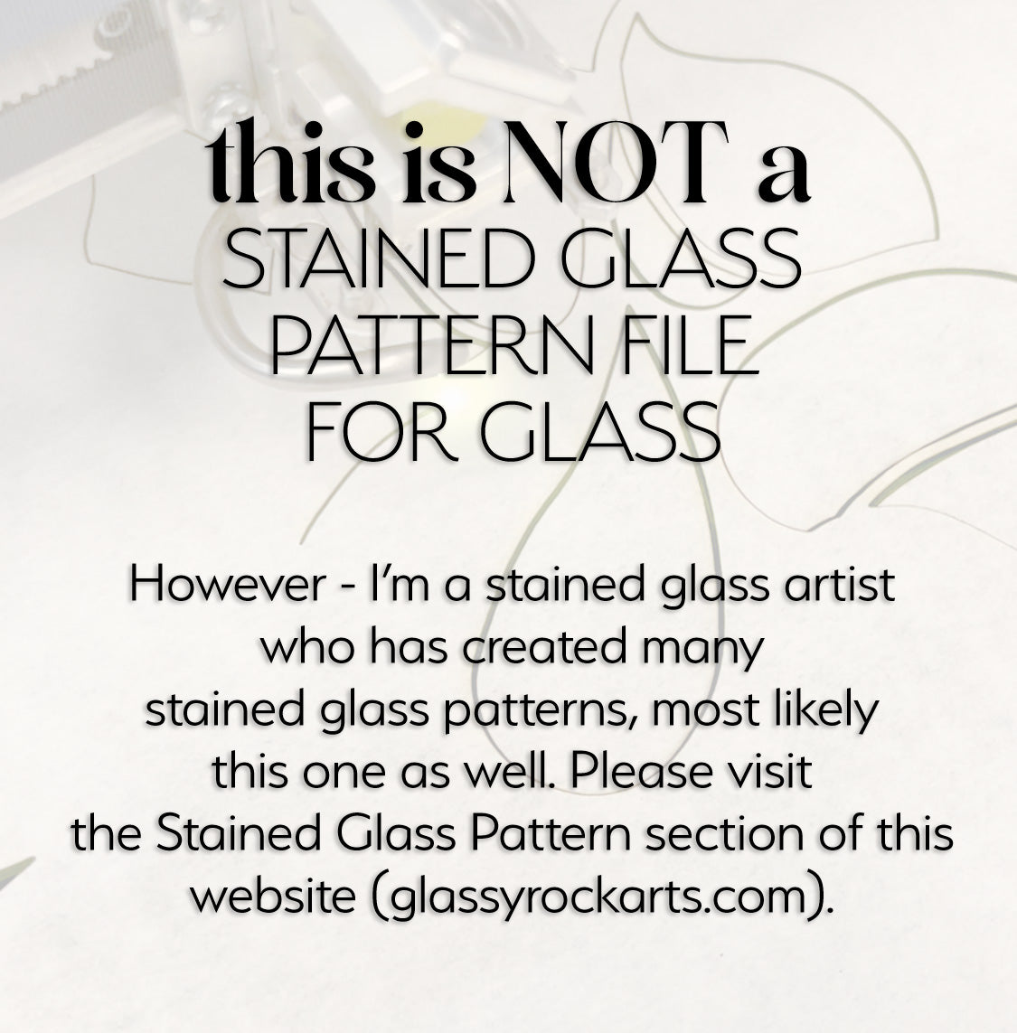 Text on a light background reads: The Stained Glass Easter Bunny SVGs are not laser cut files or Easter SVG files. As a stained glass artist, Ive created numerous patterns, including this one. Visit the Stained Glass Pattern section at glassyrockarts.com.