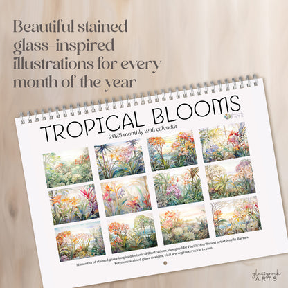 A wall calendar titled "2025 Wall Calendar - Stained Glass Tropical Blooms," featuring stained glass-inspired tropical flower illustrations for each month. The cover showcases a grid view of all 12 monthly designs, printed on high-quality paper.